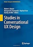 Studies in Conversational UX Design (Human–Computer Interaction Series)