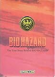 【バイオハザード】　ＢＩＯ　ＨＡＺＡＲＤ　Ｔｈｅ　Ｔｒｕｅ　Ｓｔｏｒｙ　Ｂｅｈｉｎｄ　ＢＩＯ　ＨＡＺＡＲＤ