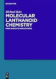 Molecular Lanthanoid Chemistry: From Basics to Applications