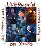 UVERworld 2011 Premium LIVE on Xmas
