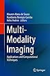 Multi-Modality Imaging: Applications and Computational Techniques