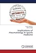 Implications of rheumatology in sports medicine