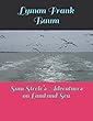 Sam Steele’s Adventures on Land and Sea