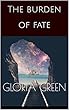 The burden of fate (English Edition)