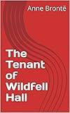 The Tenant of Wildfell Hall (English Edition)