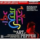 The Art of Pepper - Omega Sessions: The Complete Master Takes