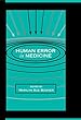 Human Error in Medicine (Human Error and Safety)