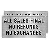All Sales Final No Refunds No Exchangesサイン