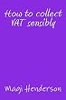 How to collect VAT sensibly (English Edition)