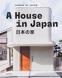 A House in Japan: Lessons in Living