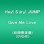 Give Me Love(初回限定盤)(DVD付)