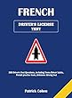 France Driver's License Permit Test: 300 Driver's Test Questions, including Teens Driver Safety, Permit practice tests, defensive driving test (French Edition)