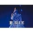 藍井エイル「藍井エイル Specia Live 2018 ～RE BLUE～ at 日本武道館（初回限定盤 DVD）」