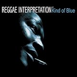 REGGAE INTERPRETATION OF Kind of Blue