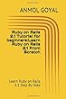 Ruby on Rails 2.1 Tutorial for beginners:Learn Ruby on Rails 2.1 From Scratch: Learn Ruby on Rails 2.1 Step By Step