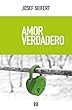 Amor verdadero (Opuscula philosophica nº 63) (Spanish Edition)