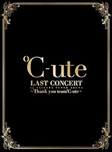 ℃-ute ラストコンサート in さいたまスーパーアリーナ ~Thank you team℃-ute~(初回生産限定盤) [Blu-ray]