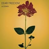 DEAR FREEDOM ACIDMAN