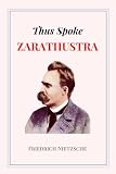Thus Spoke Zarathustra: Complete Edition