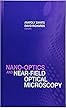 Nano-Optics and Near-Field Optical Microscopy (Nanoscale Science and Engineering) (English Edition)