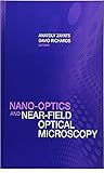 Nano-Optics and Near-Field Optical Microscopy (Nanoscale Science and Engineering) (English Edition)