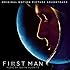 First Man (Original Motion Picture Soundtrack)