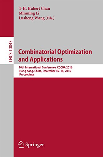Combinatorial Optimization and Applications: 10th International Conference, COCOA 2016, Hong Kong, China, December 16–18, 2016, Proceedings (Lecture Notes in Computer Science)の表紙