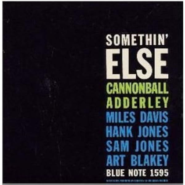 キャノンボールアダレイ 名盤 レコード サムシンエルス USオリジナルモノ盤 Amazon.co.jp: Somethin' Else: ミュージック