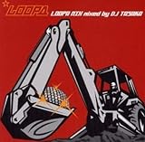 LOOPA MIX mixed by DJ TASAKA