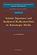 Seismic Signatures and Analysis of Reflection Data in Anisotropic Media (Handbook of Geophysical Exploration: Seismic Exploration)