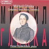 Glinka:Complete Piano Music, Vol. 2/グリンカ：ピアノ作品集　Vol・2