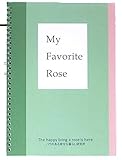 バラのためのノート「ばらノート My Favorite Rose」 ザ・ローズショップオリジナルのバラ専用ノート