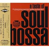 A TASTE OF SOUL BOSSA
