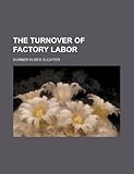 Image de The Turnover of Factory Labor