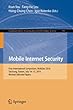 Mobile Internet Security: First International Symposium, MobiSec 2016, Taichung, Taiwan, July 14-15, 2016, Revised Selected Papers (Communications in Computer and Information Science)