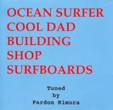 OCEAN SURFER COOL DAD BUILDING SHOP SURFBOARDS