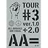 AA=「TOUR #3 ver.1.0+2.0」