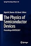 The Physics of Semiconductor Devices: Proceedings of IWPSD 2017 (Springer Proceedings in Physics)
