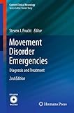 Movement Disorder Emergencies: Diagnosis and Treatment (Current Clinical Neurology)