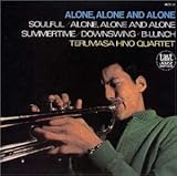 ALONE, ALONE AND ALONE
