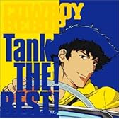 COWBOY BEBOP TANK!THE!BEST!
