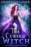 The Cursed Witch (The Coven: Fae Magic)