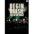 BEGIN BRASIL -LIVE IN SAO PAULO-