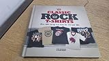 Classic Rock T-Shirts: Over 400 Vintage Tees from the '70s and '80s