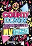 Countdown Videokiller Best Of 2014 -Fullsize MV Top30- / DJ Spike A.K.A. Kuribo [DVD] DJ Spike A.K.A. Kuribo