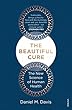 The Beautiful Cure: The New Science of Human Health