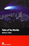 Tales of Ten Worlds: Elementary (Macmillan Readers)