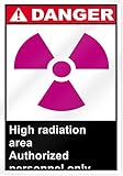 High Radiation Area Authorized Personnel Only Danger Sign - 10" wide x 14" tall [並行輸入品]