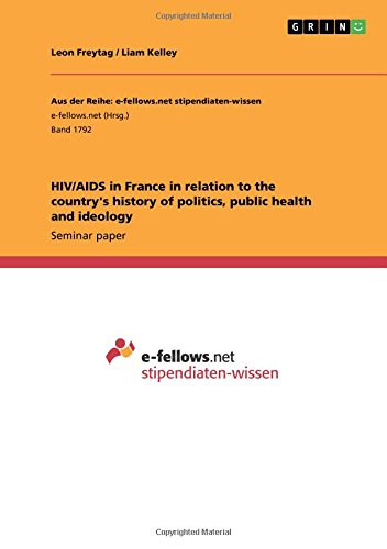 Hiv/AIDS in France in Relation to the Country's History of Politics, Public Health and Ideologyの表紙