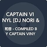 和音 - COMPILED BY CAPTAIN VINYL